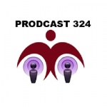 PRODCAST 324