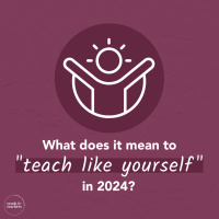 EP294 What does it mean to “teach like yourself’ in 2024? (with Dr. Gravity Goldberg)