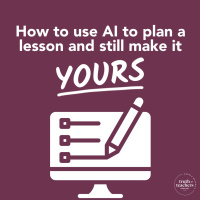 EP318 How to use AI to plan a lesson and still make it YOURS