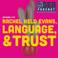 Rachel Held Evans, Language, and Trust
