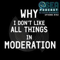 Why I Dont Like All Things In Moderation