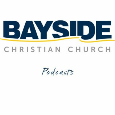 Bayside Christian Church Podcasts