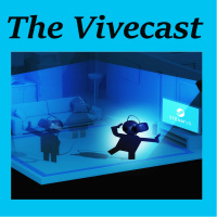 The Vivecast - Episode 10 - 8 23 16