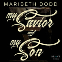 025 - My Savior and My Son