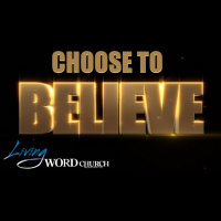 Choose to Believe - Audio