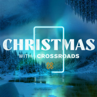 Christmas With Crossroads