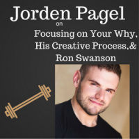 Jorden Pagel on Focusing on Your Why, His Creative Process,  Ron Swanson