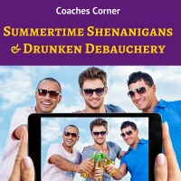 4 Fitness Coaches on Summertime Shenanigans  Drunken Debauchery