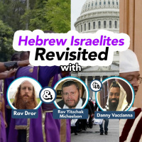 #6 Controversial Topics - Hebrew Israelites Revisited w/ Danny Vaccianna
