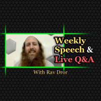 The Battle Between Good and Evil  more - 4/23/23 - Rav Drors Live QA and Weekly Speech