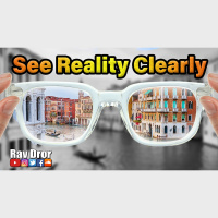 See Things How They Actually Are, and Not Through False Assumptions - Practical Wisdom from Rav Dror