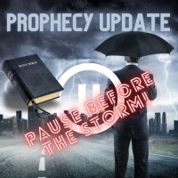 Pause Before the Storm: Prophecy Update with John Haller