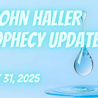 John Haller Prophecy Update Running out of Time and Water