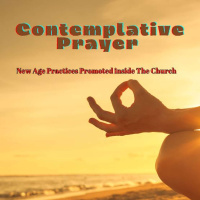 Contemplative Prayer with Ray Yungen (New Age Practices in the Church)