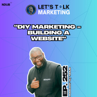 Ep 252 - DIY Marketing - Building a Website