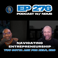 EP 276 - The Balance between Entrepreneurship and Self-care