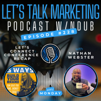 EP 228 - Lets Connect Conference Recap - NDUB