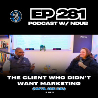 EP 281 - What Happens When You IGNORE Marketing (2 of 2)