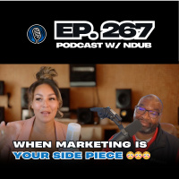 EP 267 - Marketing Entrepreneurs Stop Treating Yourself as a Side Piece