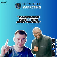 Ep 246 - Facebook Ad Tips and Tricks