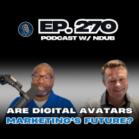 EP 270 - Mastering Digital Avatars in Marketing