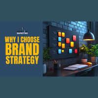Ep 222 - Why I Choose Brand Strategy