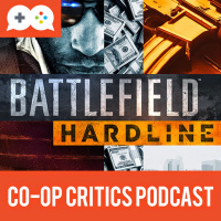 Co-Op Critics 012--Battlefield Hardline