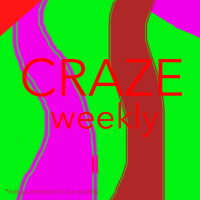 CRAZE Weekly #1 - The Introduction