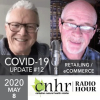 CNHR Radio Hour - COVID-19 Industry Update - May 8 - Online Sales / Retailing