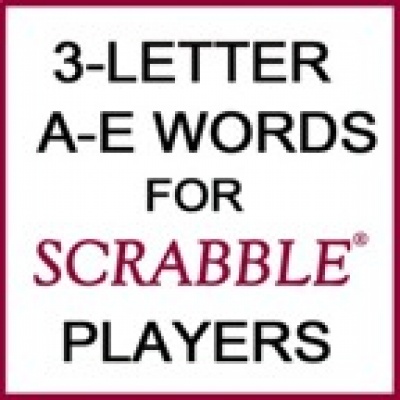227 Three-Letter Words beginning with A to E for SCRABBLE Players