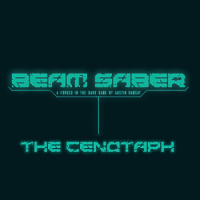 Beam Saber: The Cenotaph Episode 2 - Cash or Friends