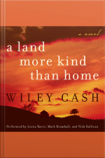 A Land More Kind Than Home