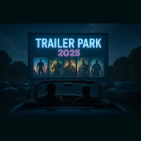 Trailer Park 2025: The Reboots, The Revamps, and The Ridiculous