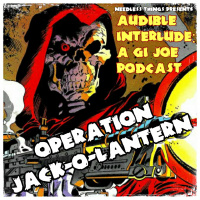 Audible Interlude: Operation Jack-O-Lantern