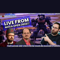 Nova Open 2023 with Adam and Vince from Snarling Badger Studios - Boards  Swords 225