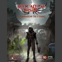 Review of Apocalypse the Risen Campaign Setting 5E Compatible +SPINE Powered by Rusted Portal Games