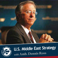 Middle East Strategy with Dennis Ross