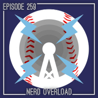 Episode 259 - Sports Overload