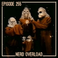 Episode 255 - Pre-Star Wars Jitters