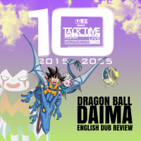EPISODE 447: DRAGON BALL DAIMA (ENGLISH DUB) REVIEW
