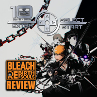 SELECT/START: BLEACH ROS REVIEW + SWITCH 2 THOUGHTS