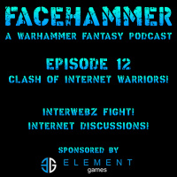 FaceHammer Episode 12: Clash of Internet Warriors!