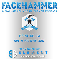 FaceHammer Episode 41: AOS 6 Nations 2017!