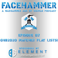 FaceHammer Episode 87: GHB2020 Matched Play Lists!