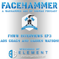 FaceHammer Worldwide Episode 3 - AOS Coach and Darren Watson!
