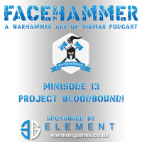 FaceHammer Minisode 13: Project Bloodbound!