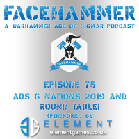 FaceHammer Episode 75: AOS 6 Nations 2019 and round table!