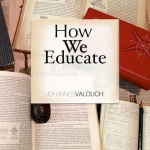 How We Educate