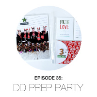 Episode 35 - December Daily Prep Party