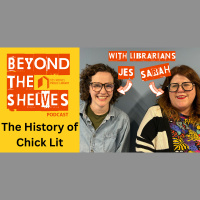 Beyond the Shelves: A History of Chick Lit